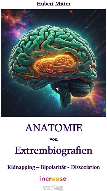 Anatomie von Extrembiografien