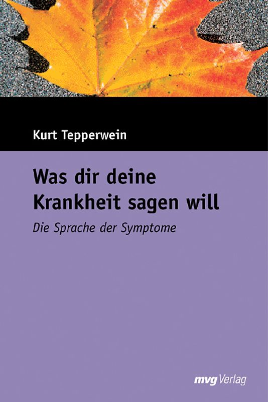 Was dir deine Krankheit sagen will