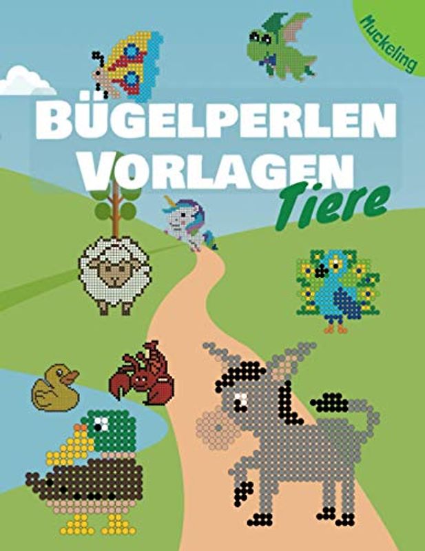 Bügelperlen Vorlagen Tiere: Vorlagenbuch für Jungen und Mädchen mit Hunden, Katzen, Pferden, Meerestieren, Dschungeltieren und vielem mehr