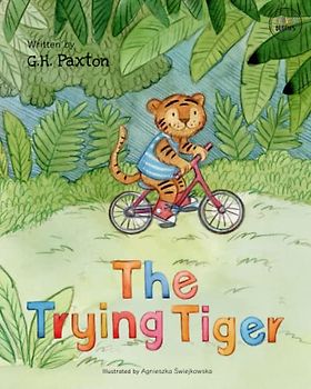 The Trying Tiger (Behavior Buddies Book Collection)