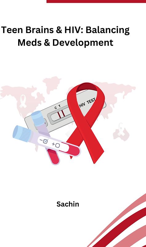 Teen Brains & HIV: Balancing Meds & Development