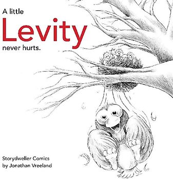 A Little Levity Never Hurts