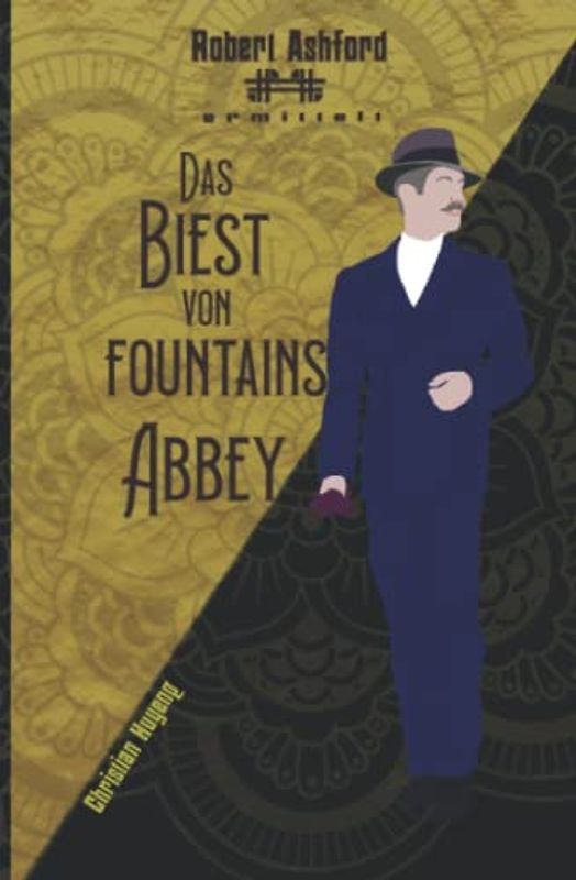 Das Biest von Fountains Abbey (Robert Ashford ermittelt)