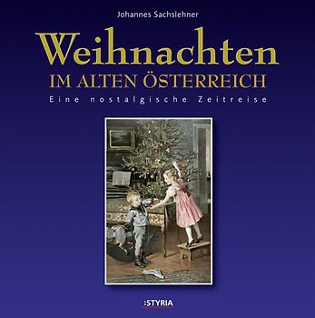 Weihnachten im alten Österreich