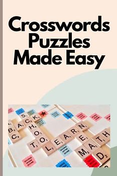 Crosswords Puzzles Made Easy: Simple and Engaging Word Games