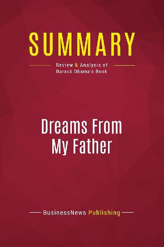 Summary: Dreams From My Father