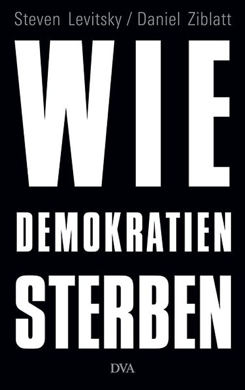 Wie Demokratien sterben