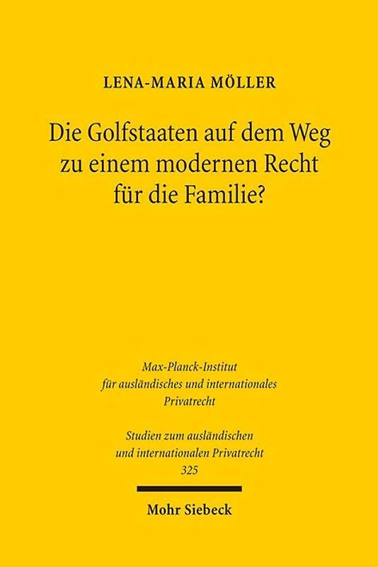 Die Golfstaaten auf dem Weg zu einem modernen Recht für die Familie?
