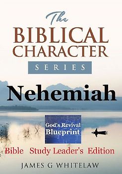 Nehemiah (Biblical Character Series)