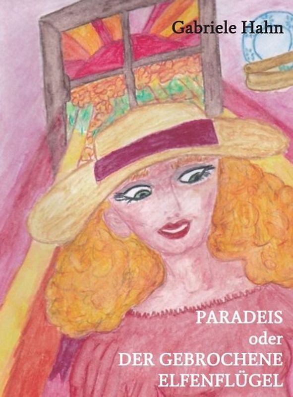 Paradeis oder der gebrochene Elfenflügel