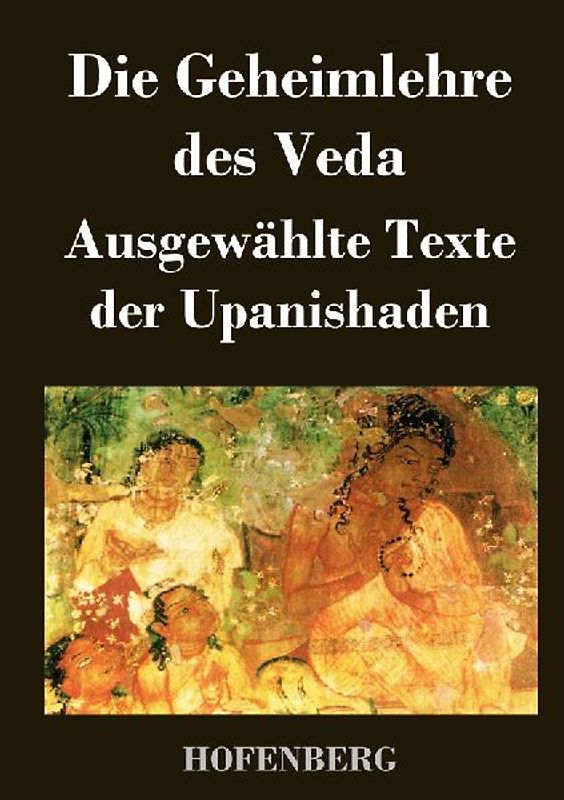 Die Geheimlehre des Veda