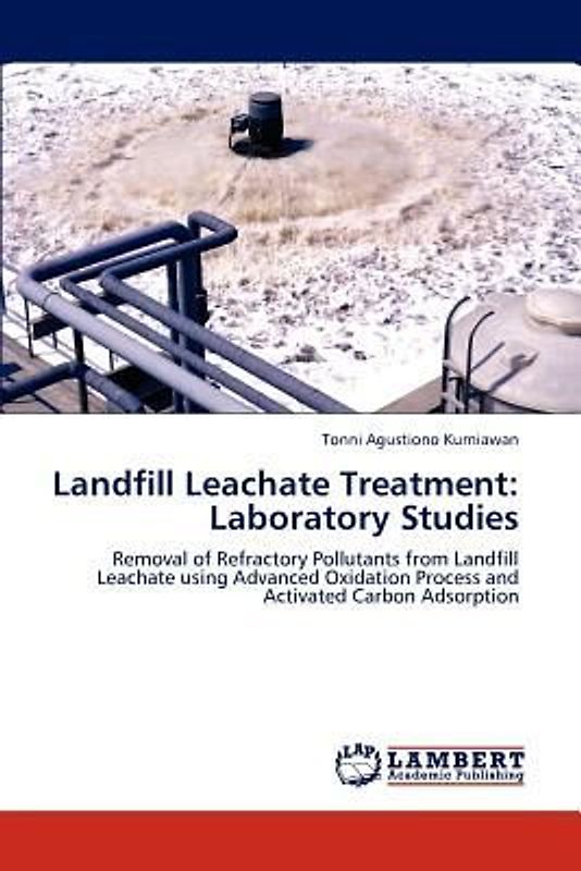 Landfill Leachate Treatment: Laboratory Studies
