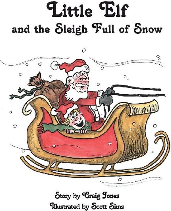 The Adventures of Little Elf and the Sleigh Full of Snow