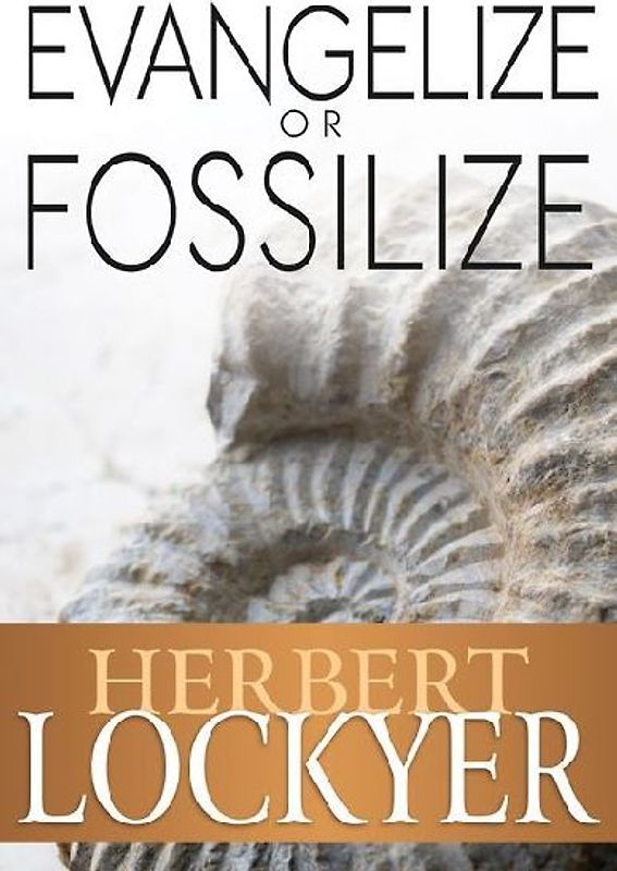 Evangelize or Fossilize
