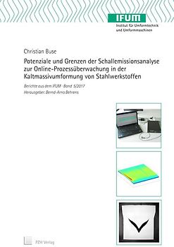 Potenziale und Grenzen der Schallemissionsanalyse zur Online-Prozessüberwachung in der Kaltmassivumformung von Stahlwerkstoffen