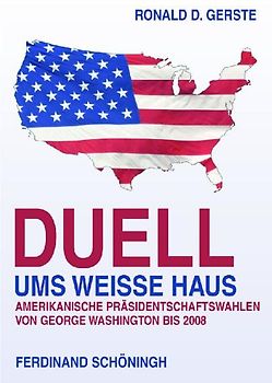 Duelle ums Weiße Haus