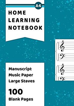 Manuscript Music Notebook Large Staves: 100 Blank Pages Manuscript Practice Paper A4 - Large Size Grand Staves For Children Learning To Write Music Notation