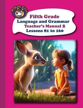 McRuffy Press Fifth Grade Language and Grammar Teacher's Manual 2: Lessons 81 to 160