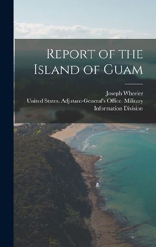 Report of the Island of Guam