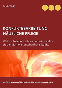 Konfliktbearbeitung häusliche Pflege
