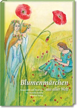 Blumenmärchen aus aller Welt
