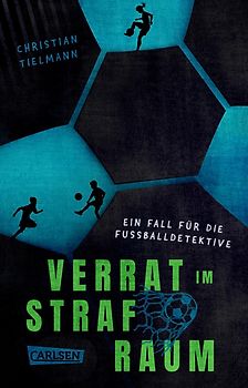 Verrat im Strafraum – Ein Fall für die Fußballdetektive