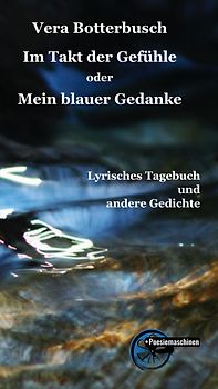 Im Takt der Gefühle oder Mein blauer Gedanke