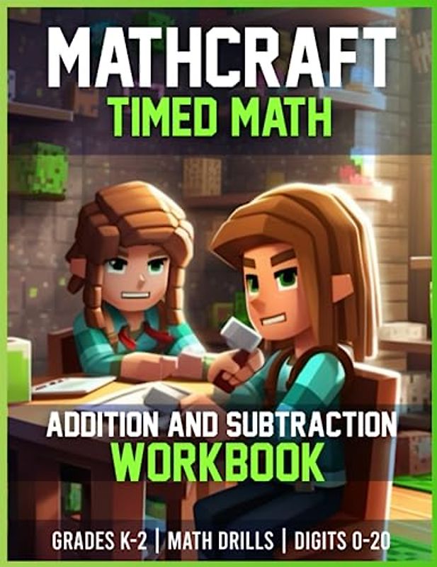 Mathcraft - Timed Math Addition and Subtraction Workbook - Grades K-2, Math Drills, Digits 0-20