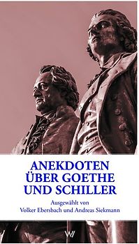 Anekdoten über Goethe und Schiller