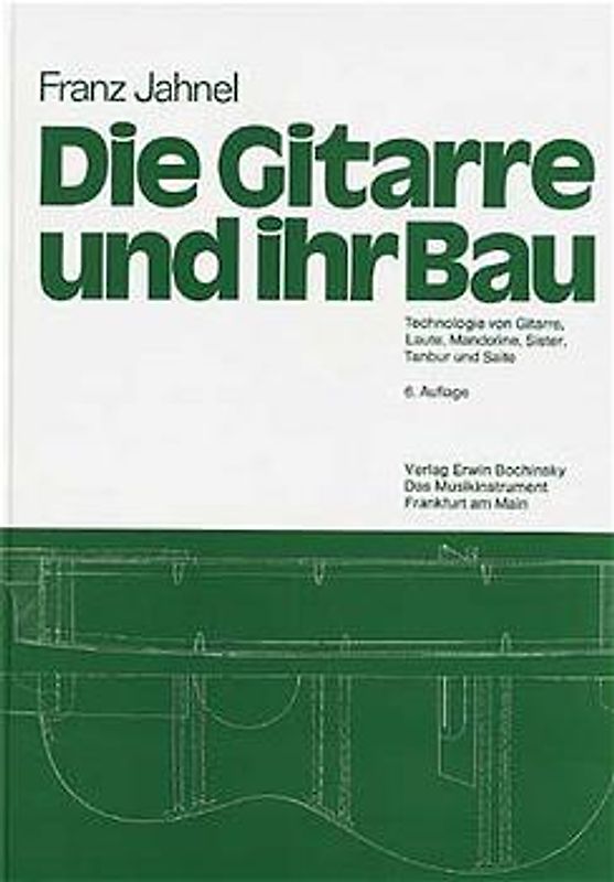 Die Gitarre und ihr Bau