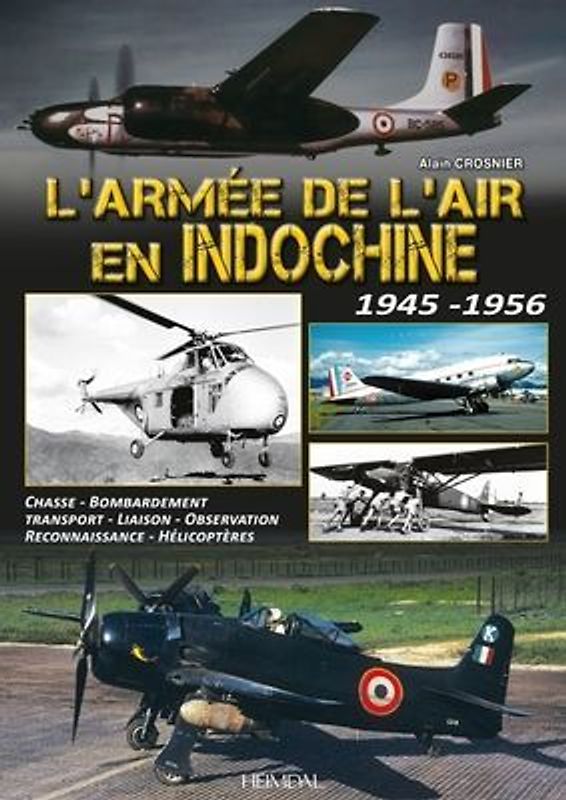 L'Armée de l'Air En Indochine 1945-1956