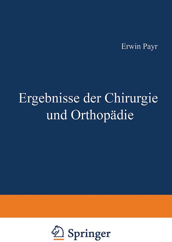 Ergebnisse der Chirurgie und Orthopädie
