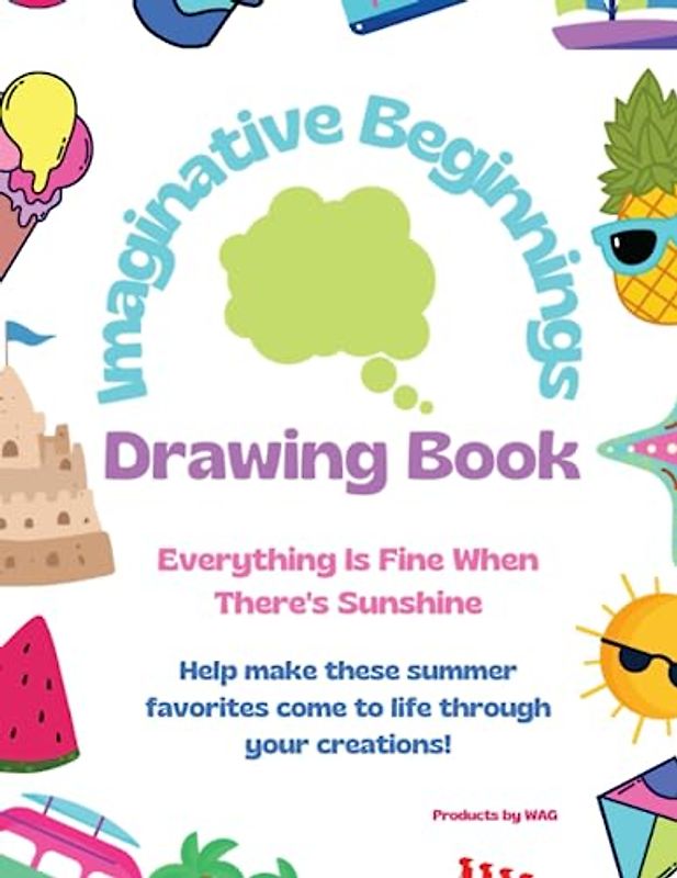 Everything Is Fine When There's Sunshine (Imaginative Beginnings)