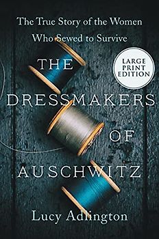 The Dressmakers of Auschwitz LP