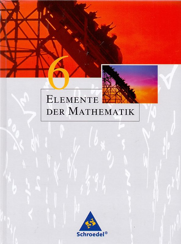 Elemente der Mathematik SI / Elemente der Mathematik SI - Ausgabe 2005 für Nordrhein-Westfalen angepasst an den Kernlehrplan. Ausgabe 2005 für Nordrhein-Westfalen angepasst an den Kernlehrplan / Schülerband 6: passend zum Kernlehrplan G8 2005