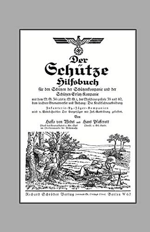 Der Schutze Hilfsbuch (Rifleman's Handbook): Der Schutze Hilfsbuch (Rifleman?S Handbook)