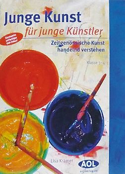 Junge Kunst für junge Künstler. Zeitgenössische Kunst handelnd verstehen (3. und 4. Klasse)