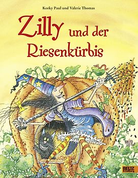 Zilly und der Riesenkürbis. Vierfarbiges Bilderbuch