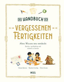 Das Handbuch der vergessenen Fertigkeiten