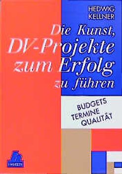 Die Kunst, DV-Projekte zum Erfolg zu führen