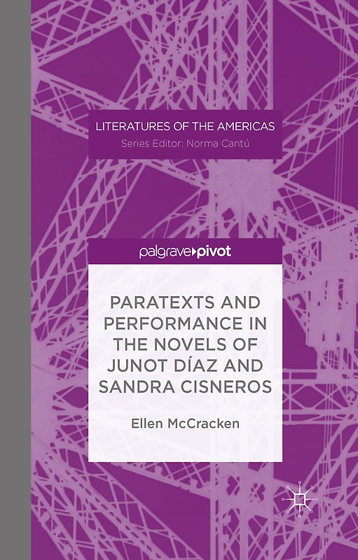 Paratexts and Performance in the Novels of Junot Díaz and Sandra Cisneros