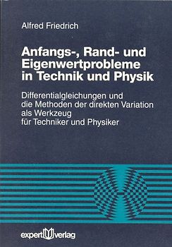 Anfangs-, Rand- und Eigenwertprobleme in Technik und Physik