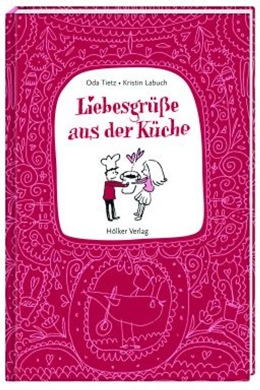 Liebesgrüße aus der Küche