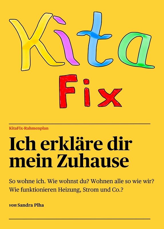 KitaFix-Rahmenplan "Ich erkläre dir mein Zuhause"