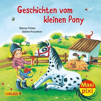 Maxi Pixi 280: Geschichten vom kleinen Pony