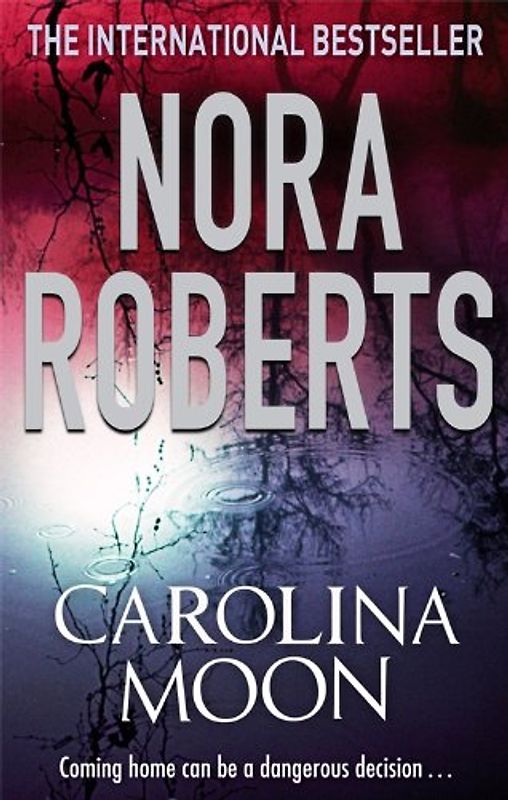 Carolina Moon - Nora Roberts