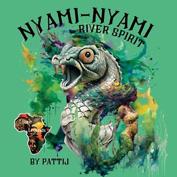 Nyami-Nyami River Spirit: Lore and Legends of Africa