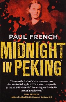 Paul French - Midnight in Peking