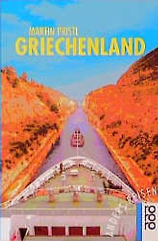 Griechenland. Ein Reisebuch in den Alltag