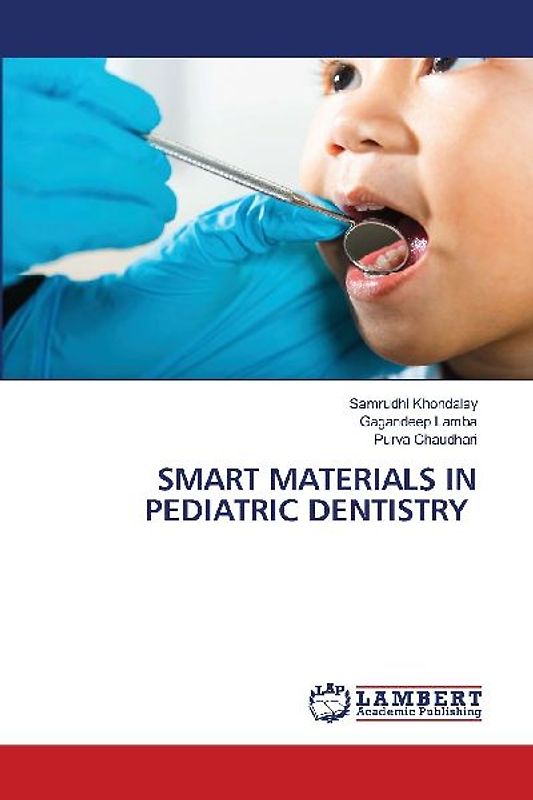 SMART MATERIALS IN PEDIATRIC DENTISTRY